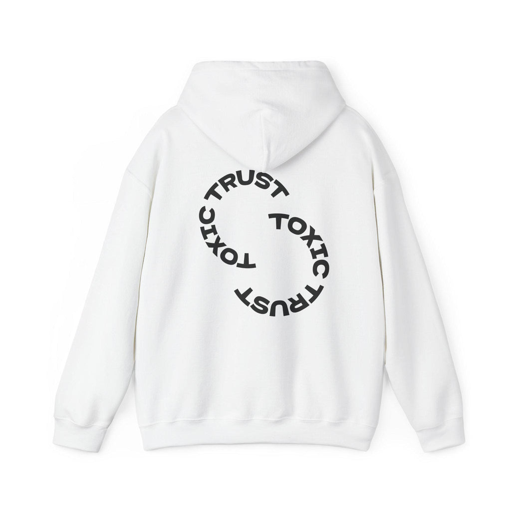 Toxic Trust™ Hooded Sweatshirt