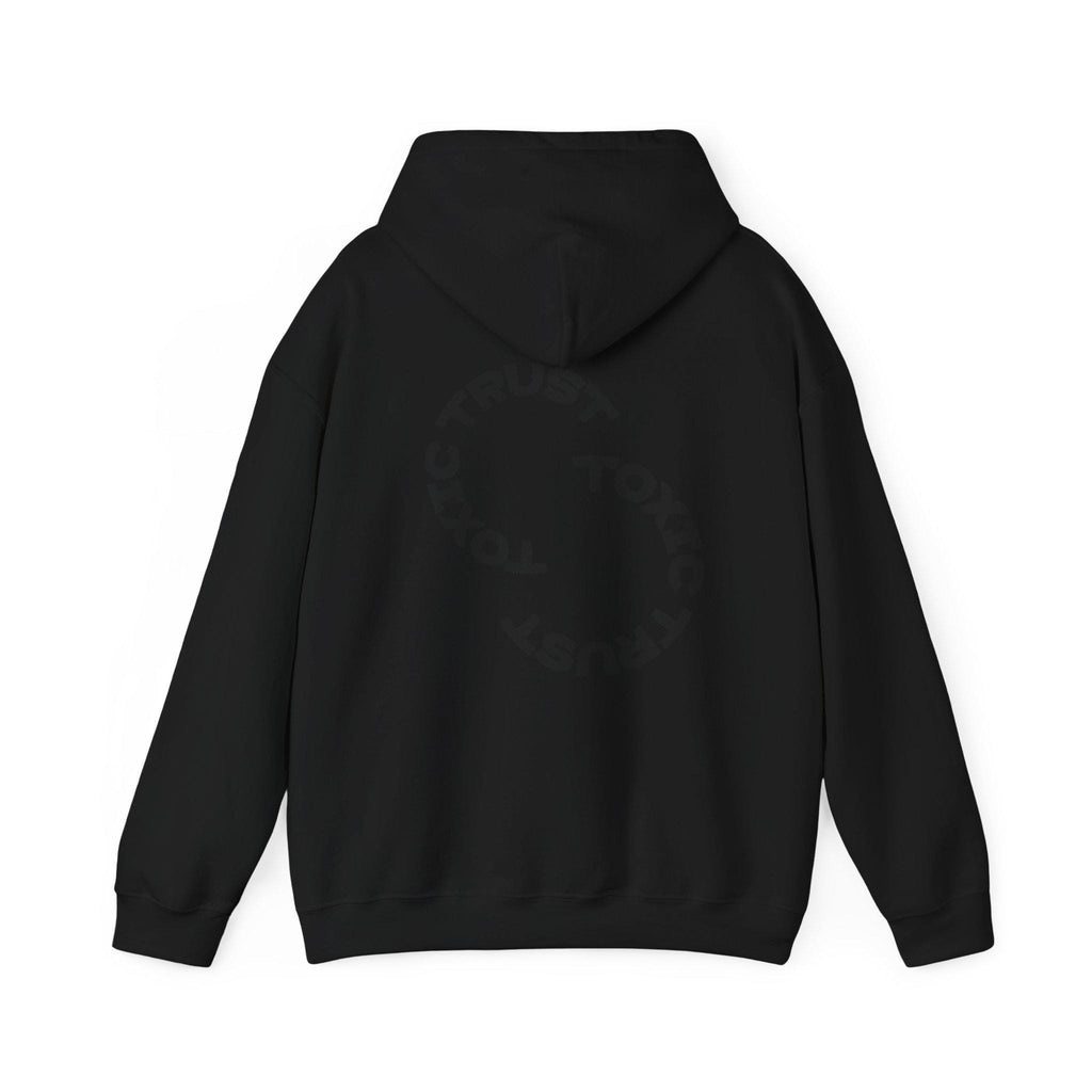 Toxic Trust™ Hooded Sweatshirt